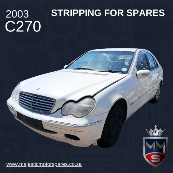 2003 MERCEDES C270 CDI W203 STRIPPING FOR SPARES