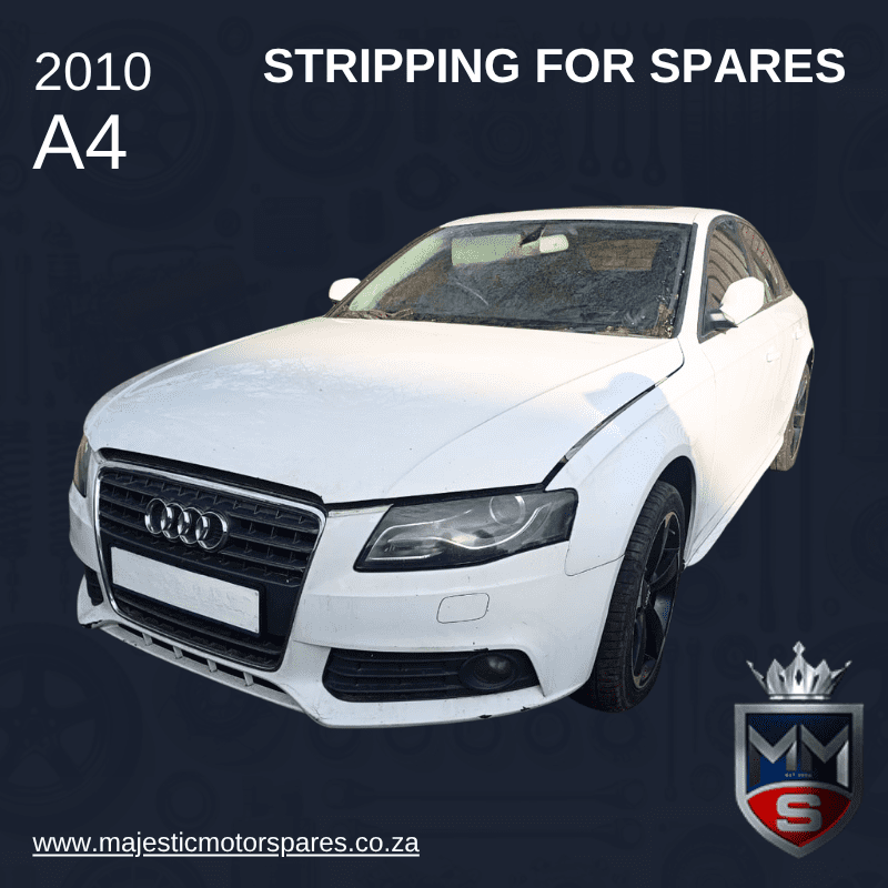2010 AUDI A4 STRIPPING FOR SPARES
