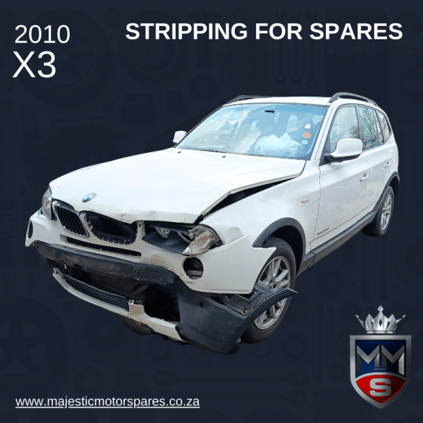 2010 BMW X3 E83 STRIPPING FOR SPARES