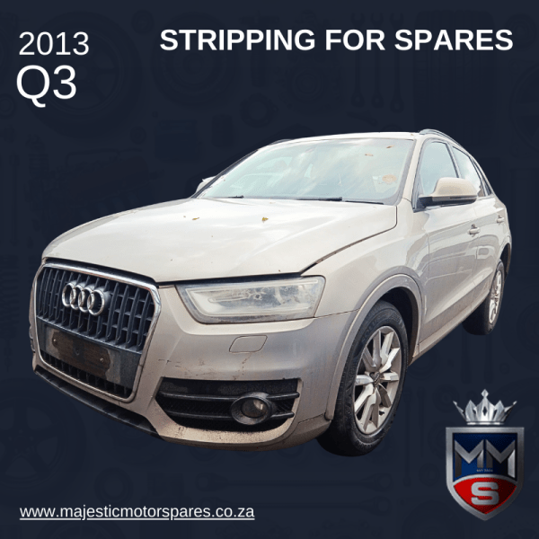 2013 AUDI Q3 STRIPPING FOR SPARES