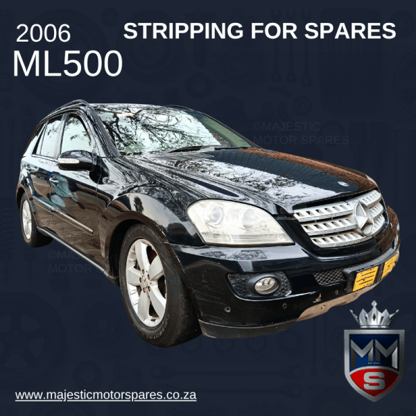 2006 MERCEDES-BENZ ML500 4MATIC W164 STRIPPING FOR SPARES
